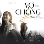 Lời bài hát (Lyrics): Vợ Chồng Son [Lâm Vỹ Dạ x Hứa Minh Đạt] [Kèm Hợp Âm]