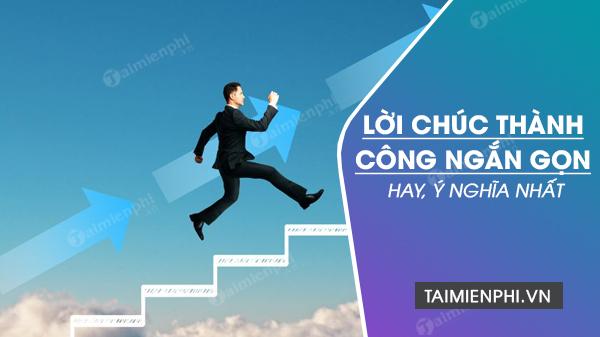 loi chuc thanh cong ngan gon