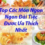 Top 17+ Các món tôm ngon đãi tiệc tại nhà HOT nhất hiện nay