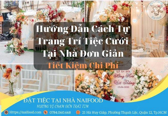 Hướng dẫn cách tự trang trí tiệc cưới tại nhà đơn giản tiết kiệm