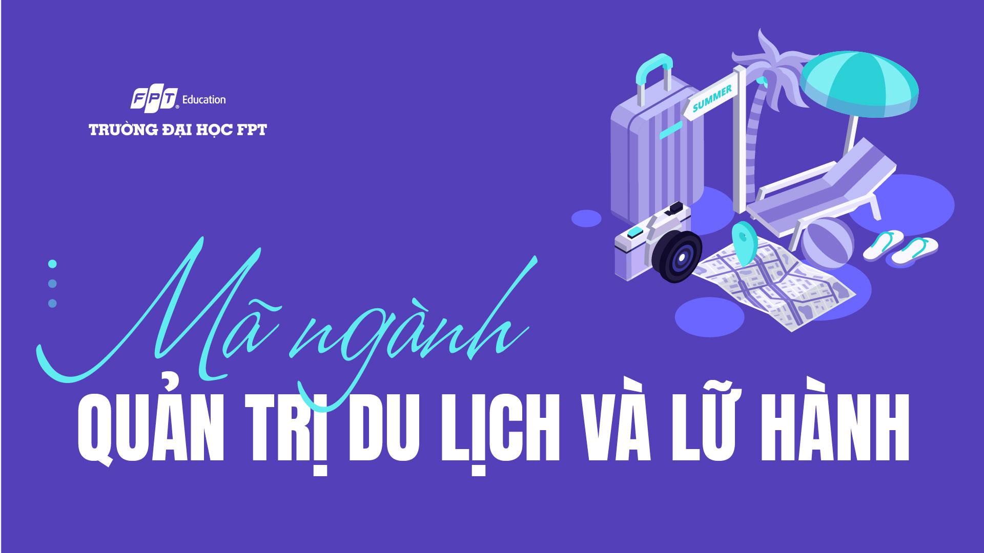 mã ngành Quản trị du lịch và lữ hành