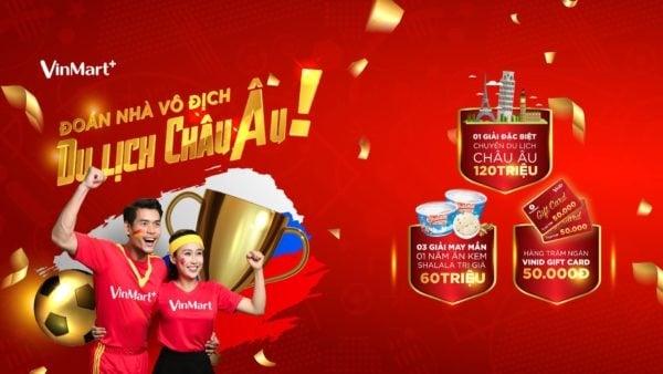 Điểm lại chiến dịch Marketing ấn tượng của Vinmart trong mùa World Cup 2018