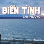 Lời bài hát "Biển Tình" - Lam Phương chính xác nhất