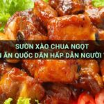 Sườn Xào Chua Ngọt - Món ăn đặc sản hấp dẫn người Việt